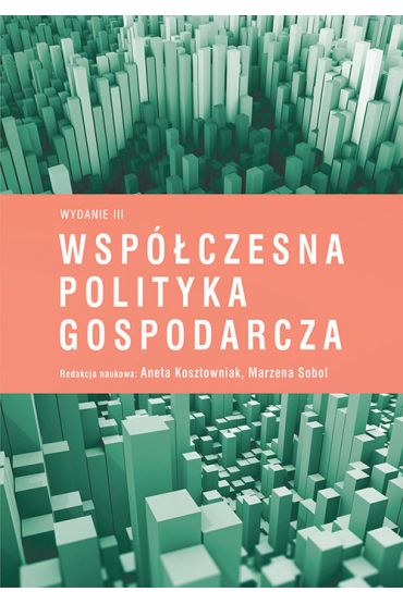 Współczesna polityka gospodarcza (Wyd.III)