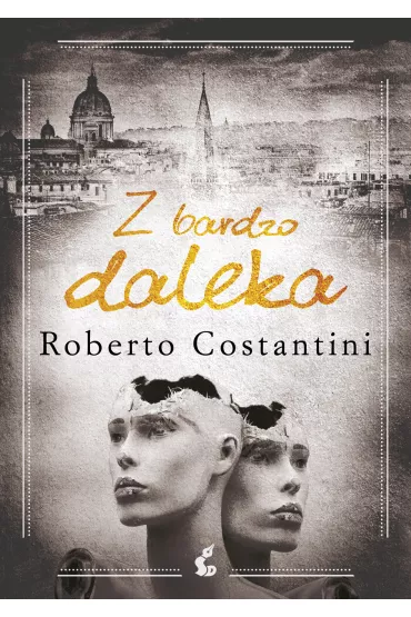Z bardzo daleka - Roberto Costantini