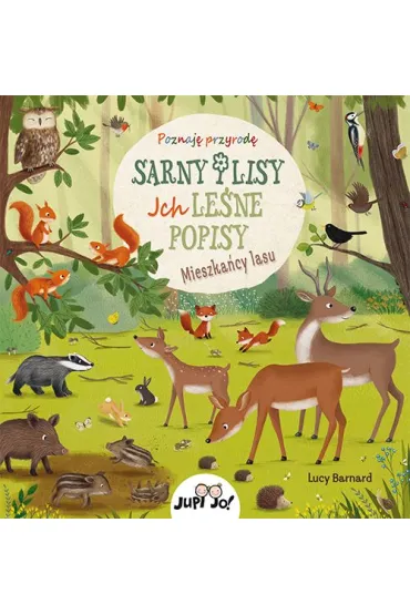 Sarny i lisy. Ich le�ne popisy. Mieszka�cy lasu - Sibylle Schumann