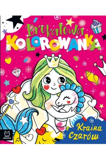 Kraina czar�w. Brokatowa kolorowanka - Anna Podg�rska