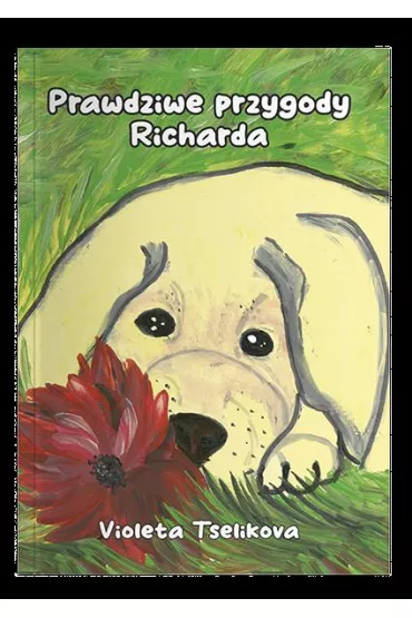 Prawdziwe przygody Richarda - Tselikova Violeta