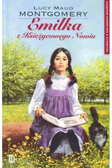 Emilka z Ksi�ycowego Nowiu - Lucy Maud Montgomery
