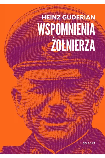 Wspomnienia �o�nierza - Guderian Heinz
