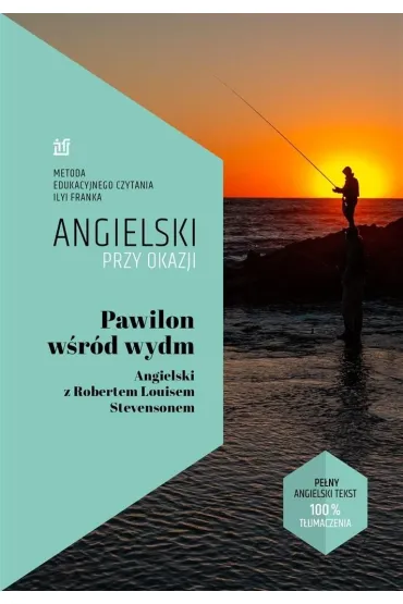 Angielski przy okazji. Pawilon w�r�d wydm - Frank Ilya, Louis  Stevenson