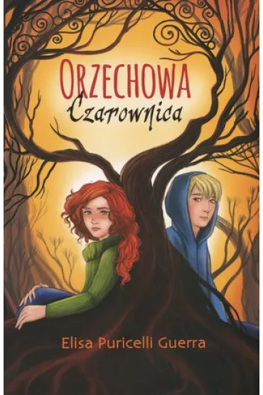 Orzechowa czarownica - Elisa Puricelli Guerra
