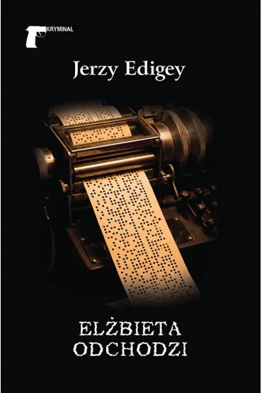 El�bieta odchodzi - Jerzy Edigey