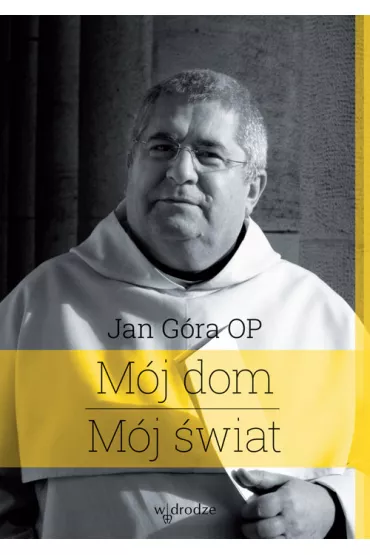 M�j dom. M�j �wiat - Jan G�ra