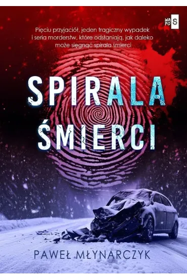 Spirala �mierci - Pawe�  M�ynarczyk