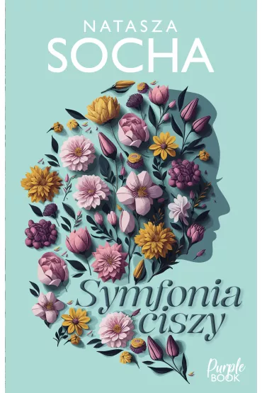 Symfonia ciszy - Natasza Socha