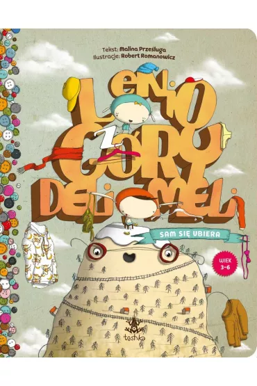 Lenio z G�ry Deli Meli. Sam si� ubiera - Malina Prze�luga