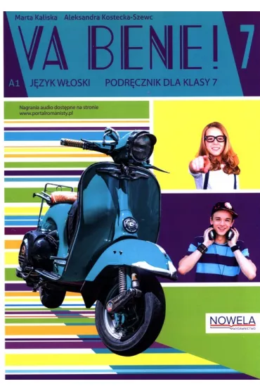 Va Bene! 7 Podr�cznik + zawarto�� online - Marta Kaliska, Aleksandra Kostecka-Szewc