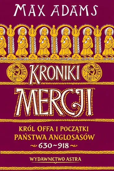 Kroniki Mercji - Max  Adams