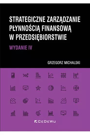 Strategiczne zarz�dzanie p�ynno�ci� finansow�.. - Grzegorz Michalski