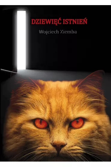 Dziewi�� istnie� - Wojciech  Ziemba