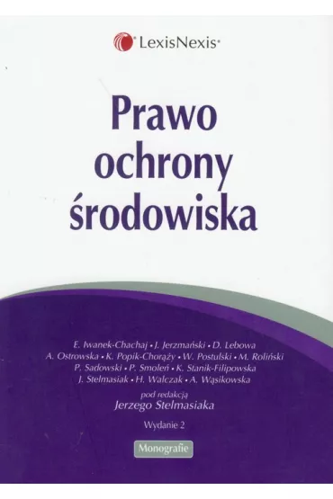 Prawo ochrony �rodowiska - Dorota Lebowa, Ewelina Iwanek-Chachaj, Jan Jerzma�ski, Lebowa Dorota i inni