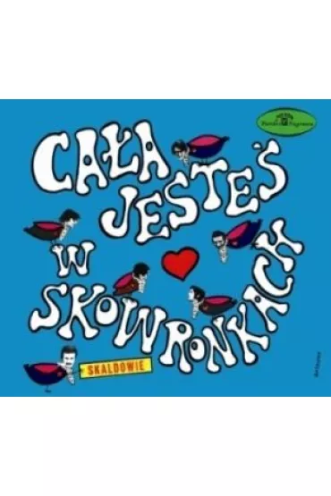 Ca�a jeste� w skowronkach (CD) - Skaldowie