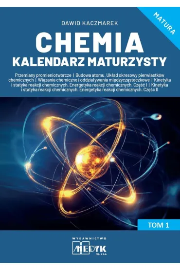 Chemia Kalendarz Maturzysty Tom 1 - Dawid Kaczmarek