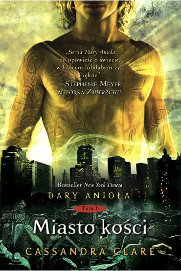 Miasto ko�ci. Dary Anio�a. Tom 1 - Cassandra Clare