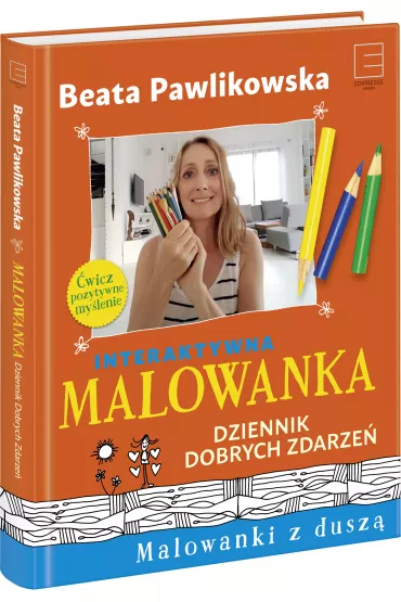 Interaktywna malowanka. Dziennik Dobrych Zdarze� - Beata Pawlikowska