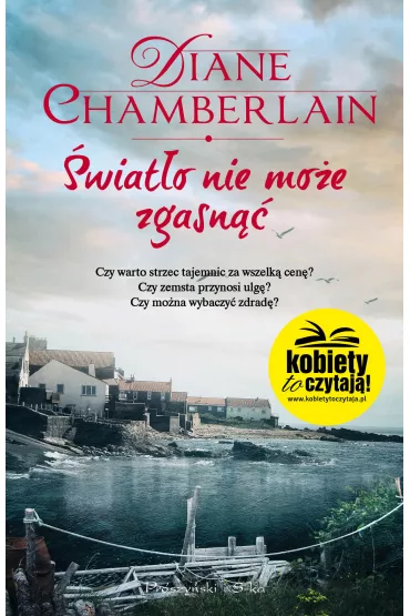 �wiat�o nie mo�e zgasn�� - Diane Chamberlain