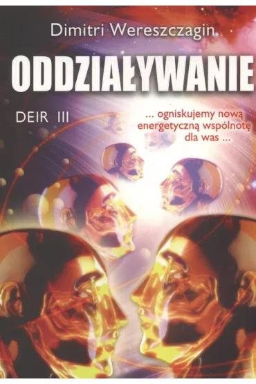 Oddzia�ywanie. Deir III - Wereszczagin Dimitri