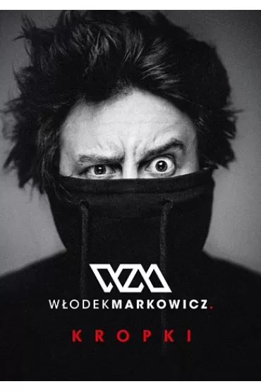 Kropki - W�odek Markowicz