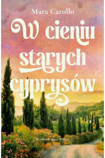 W cieniu starych cyprys�w - Mara Carollo