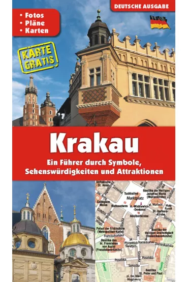 Krak�w. Przewodnik po symbolach, zabytkach i atrakcjach wer. niemiecka - Grzegorz Gawryluk