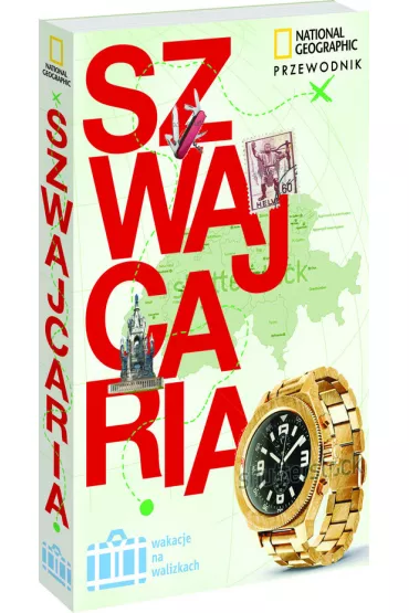 Szwajcaria. Wakacje na walizkach * * - Teresa Fisher