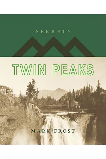 Sekrety Twin Peaks - Mark Frost