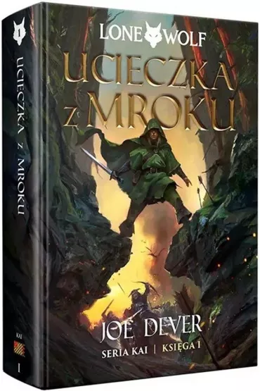 Lone Wolf 1: Ucieczka z mroku. Seria Kai Ksiga I Black Monk - Joe Dever