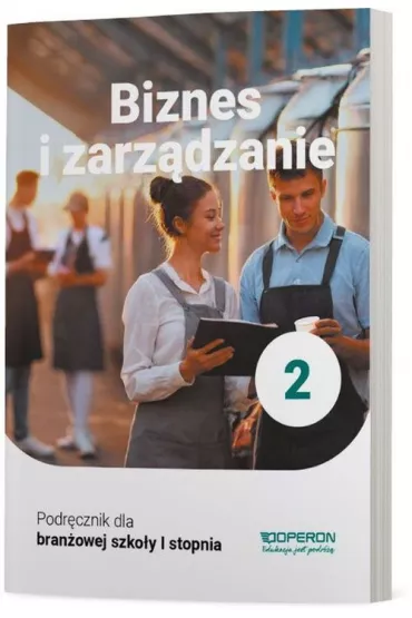 Podr�cznik Biznes i zarz�dzanie 2. Szko�a bran�owa I stopnia - Jaros�aw Korba, Zbigniew Smutek