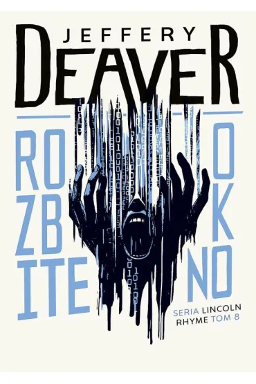 Rozbite okno. Du�e Litery - Jeffery Deaver