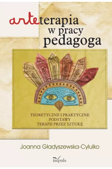 eBook Arteterapia w pracy pedagoga pdf - Joanna G�adyszewska-Cylulko