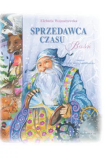 Sprzedawca czasu - El�bieta Wojnarowska