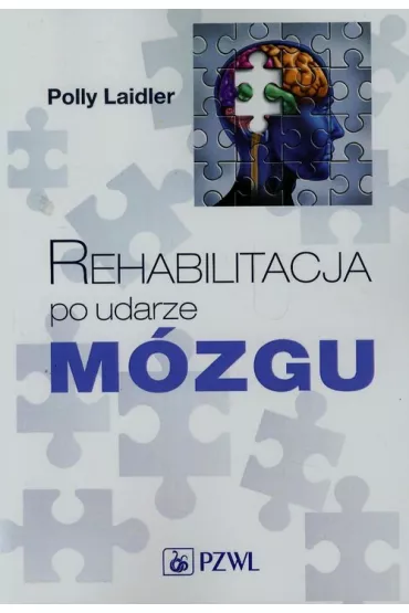 Rehabilitacja po udarze m�zgu - Polly Laidler