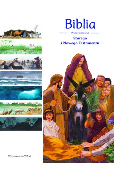 Biblia Wielkie opowie�ci Starego i Nowego Testamentu - Marchon Benoit, Fran�ois Brossier, Laurent Blandine