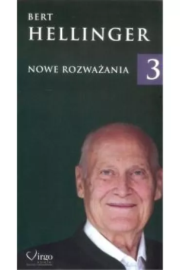 Nowe rozwa�ania t.3 - Bert Hellinger