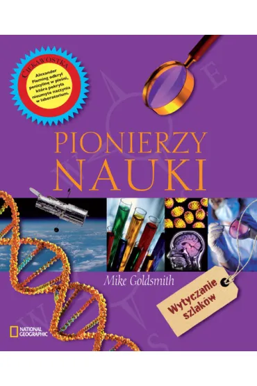 Pionierzy nauki * * - Mike Goldsmith