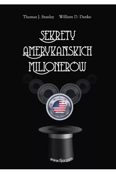Sekrety ameryka�skich milioner�w - Stanley J. Thomas, William D. Danko