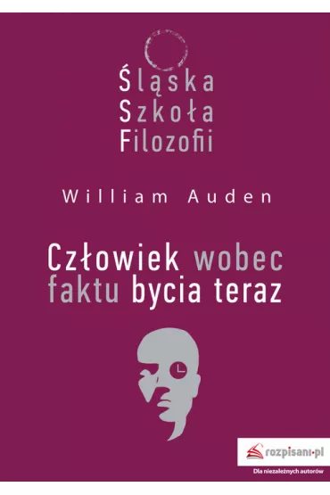 �l�ska Szko�a Filozofii. Cz�owiek wobec faktu - William C. Auden