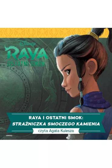 Audiobook Raya i ostatni smok. Stra�niczka Smoczego Kamienia mp3