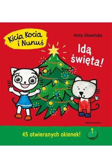 Pakiet Kicia Kocia i Nunu�: Id� �wi�ta, Jaka pi�kna zima!, Czekamy na �wi�ta! - Anita G�owi�ska
