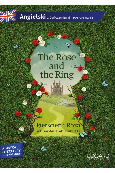 The Rose and the Ring. Angielski z �wiczeniami - Wiliam Makepeace Thackeray