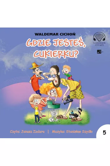Audiobook Gdzie jeste�, Cukierku? CD - Waldemar Cicho�