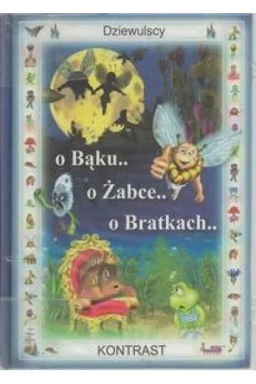 O B�ku.. o �abce.. o Bratkach - Dziewulscy