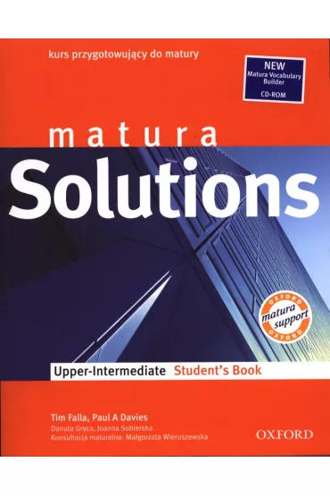 Matura Solutions. Upper Intermediate. Student's Book. Kurs przygotowuj�cy do matury - Danuta Gryca, Tim Falla