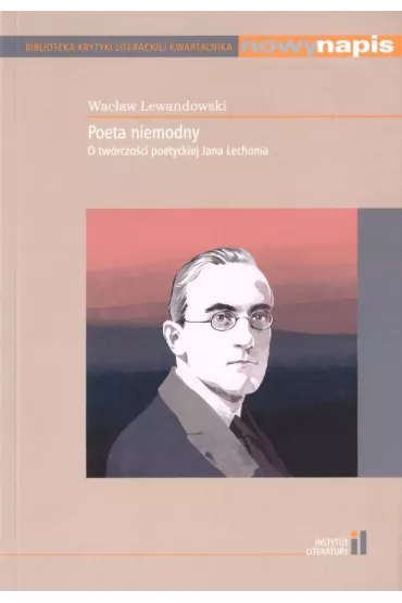 Nowy napis Poeta niemodny - Jan Lecho�