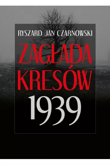 Zag�ada Kres�w 1939 - Ryszard Jan Czarnowski