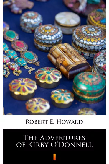 eBook The Adventures of Kirby O`Donnell mobi epub - Howard E. Robert